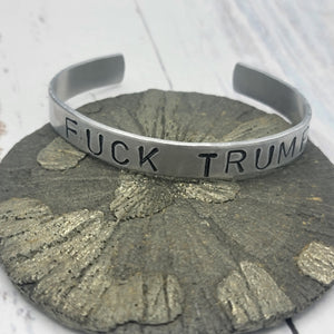 F*&k Trump Handstamped Aluminum Cuff Bracelet